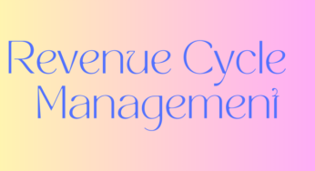 Simplifying Medical Billing Procedures: Essential for Effective Revenue Cycle Management 2024