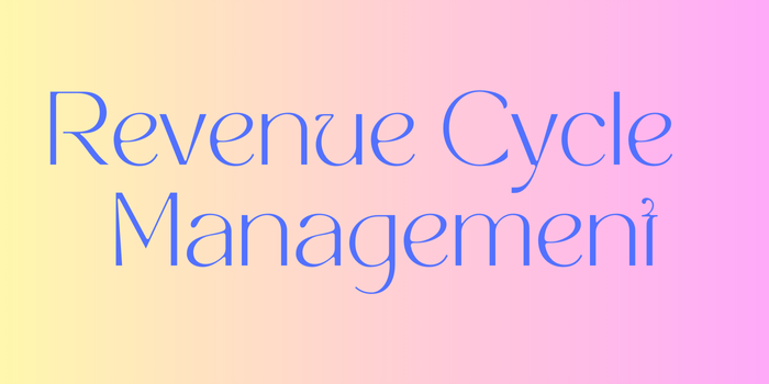 Revenue Cycle Management