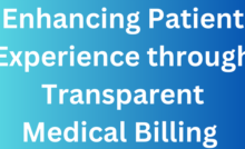 Enhancing Patient Experience - Transparent Medical Billing Practices
