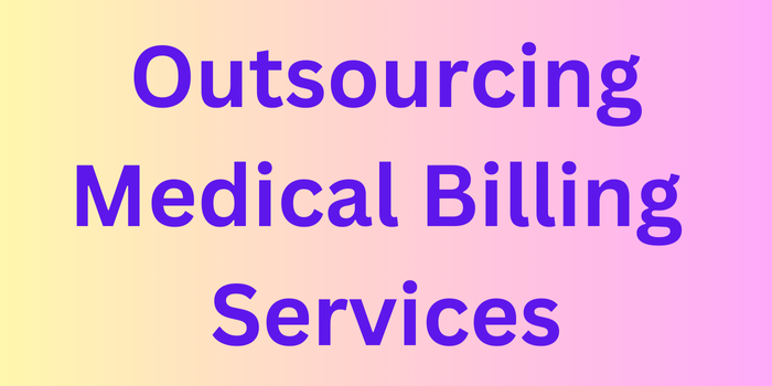 Outsourcing Medical Billing